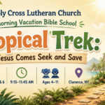 Vacation Bible School in Clarence NY at Holy Cross Lutheran Church