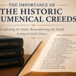 The Importance of the Apostles Creed Today