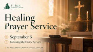 Join Us For A Prayer Service at St. Paul Lutheran Church in Clarence NY