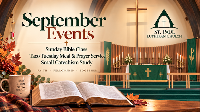 You are currently viewing Join St. Paul for Bible Studies, Taco Tuesdays and the Small Catechism