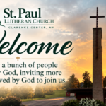 Welcome to the Guests and Regular Visitors of St. Paul Lutheran Church